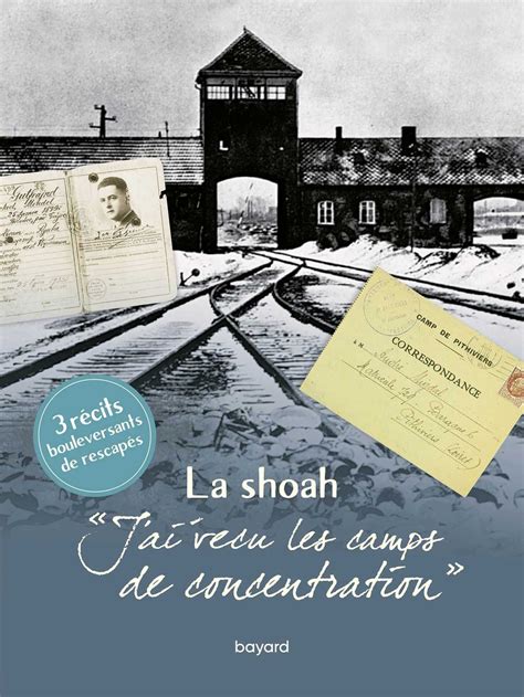 Livre Sur Les Camps De Concentration J'ai vécu les camps de concentration - Bayard Editions